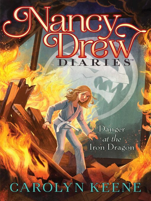 Title details for Danger at the Iron Dragon by Carolyn Keene - Available